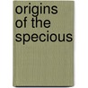 Origins Of The Specious door James Desborough