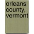 Orleans County, Vermont