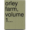 Orley Farm, Volume 1... door Trollope Anthony Trollope