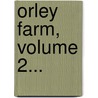 Orley Farm, Volume 2... door Trollope Anthony Trollope
