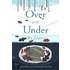Over And Under The Snow