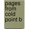 Pages From Cold Point B by Bowles Paul