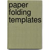 Paper Folding Templates door Trish Witkowski