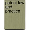 Patent Law and Practice door Robert J. Goldman