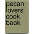 Pecan Lovers' Cook Book