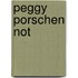 Peggy Porschen Not