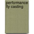 Performance Fly Casting