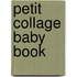 Petit Collage Baby Book