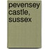 Pevensey Castle, Sussex