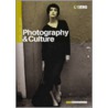 Photography And Culture door Val Williams