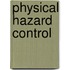 Physical Hazard Control
