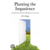 Planting The Impatience door K.U. Brugge