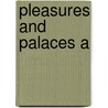 Pleasures And Palaces A door Mackay Mary