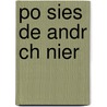 Po Sies De Andr Ch Nier by Andr Chnier