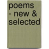 Poems  - New & Selected door James Laughlin
