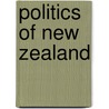 Politics Of New Zealand by John McBrewster