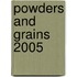 Powders And Grains 2005