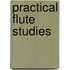 Practical Flute Studies