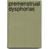 Premenstrual Dysphorias