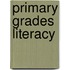 Primary Grades Literacy