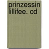 Prinzessin Lillifee. Cd door Monika Finsterbusch