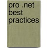 Pro .Net Best Practices by Stephen D. Ritchie