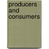 Producers and Consumers