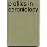 Profiles In Gerontology door W. Andrew Achenbaum