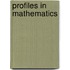 Profiles in Mathematics