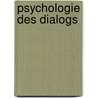 Psychologie des Dialogs door Michael Benesch