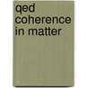 Qed Coherence in Matter door G. Preparata