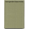 Race/Gender/Class/Media door Rebecca Ann Lind