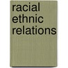 Racial Ethnic Relations by Joe Feagin