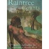 Raintree County, Part 1 by Ross Lockridge