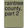 Raintree County, Part 2 by Ross Lockridge