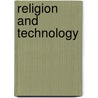 Religion And Technology by Jay Newman