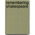 Remembering Shakespeare