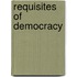 Requisites Of Democracy