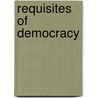 Requisites Of Democracy door Svend-Erik Skaaning