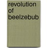 Revolution Of Beelzebub door Samael Aun Weor
