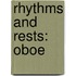 Rhythms And Rests: Oboe
