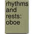 Rhythms And Rests: Oboe