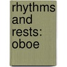 Rhythms And Rests: Oboe by Frank Erickson