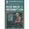 Ride Back to Redemption door Eugene Clifton