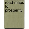 Road-Maps To Prosperity door Andr es Solimano