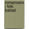 Romancero / Folk ballad by Aurelio Gonzalez