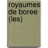 Royaumes De Boree (Les)