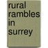 Rural Rambles In Surrey