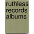 Ruthless Records Albums