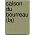 Saison Du Bourreau (La)